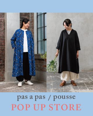 ファッションブランド「pas a pas」 POP UP STORE